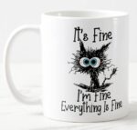 Vixar Its Fine I'm Fine Everything is fine Cat Joke Coloured Mug Cup Gift Birthday Work Office Christmas Tea Coffee (White)