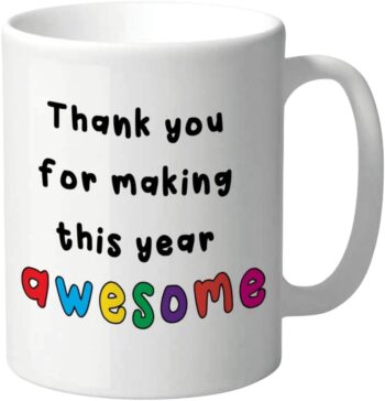 Teacher Gift, Awesome Teacher Mug, Thank You Teacher Mug, School Teacher Mug, Mug for Teacher, end of Term Mug, Teacher Christmas Mug,Thank You for Making This Year Awesome KMUG30
