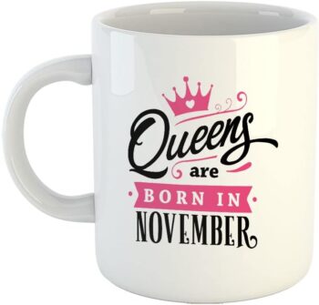 مج للقهوة من
  السيراميك بطبعة عبارة «Queens are Born in November» هدية لاعياد الميلاد في
  شهر نوفمبر للابنة والاخت والزوجة والام سعة 325 مل/11 اونصة (1218) لون ابيض
  هابو