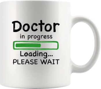 Panvola Doctor in Progress Loading Funny Future DR Graduation Gift To Medical Doctorate Student PhD Coffee Mug Ceramic Cup Novelty Drinkware 11 oz White