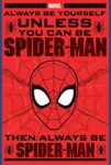 Spider-Man Always Be Yourself Maxi Poster