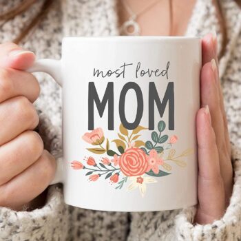 YDMAOLY Funny Mom Mug 11 oz - Mother's Day Gift From Daughter or Son, Birthday Present - Most Loved Mom Coffee Cup With Handle